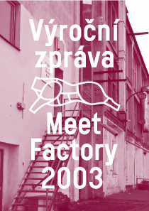 Výroční zpráva MeetFactory 2003