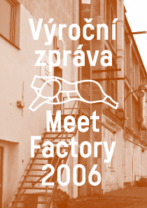 Výroční zpráva MeetFactory 2006