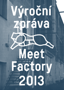 Výroční zpráva MeetFactory 2013